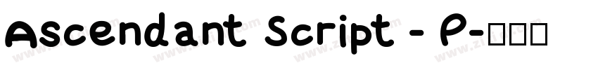 Ascendant Script - P字体转换